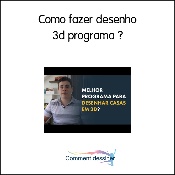 Como fazer desenho 3d programa